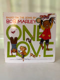 One Love: Based on the song by Bob Marley